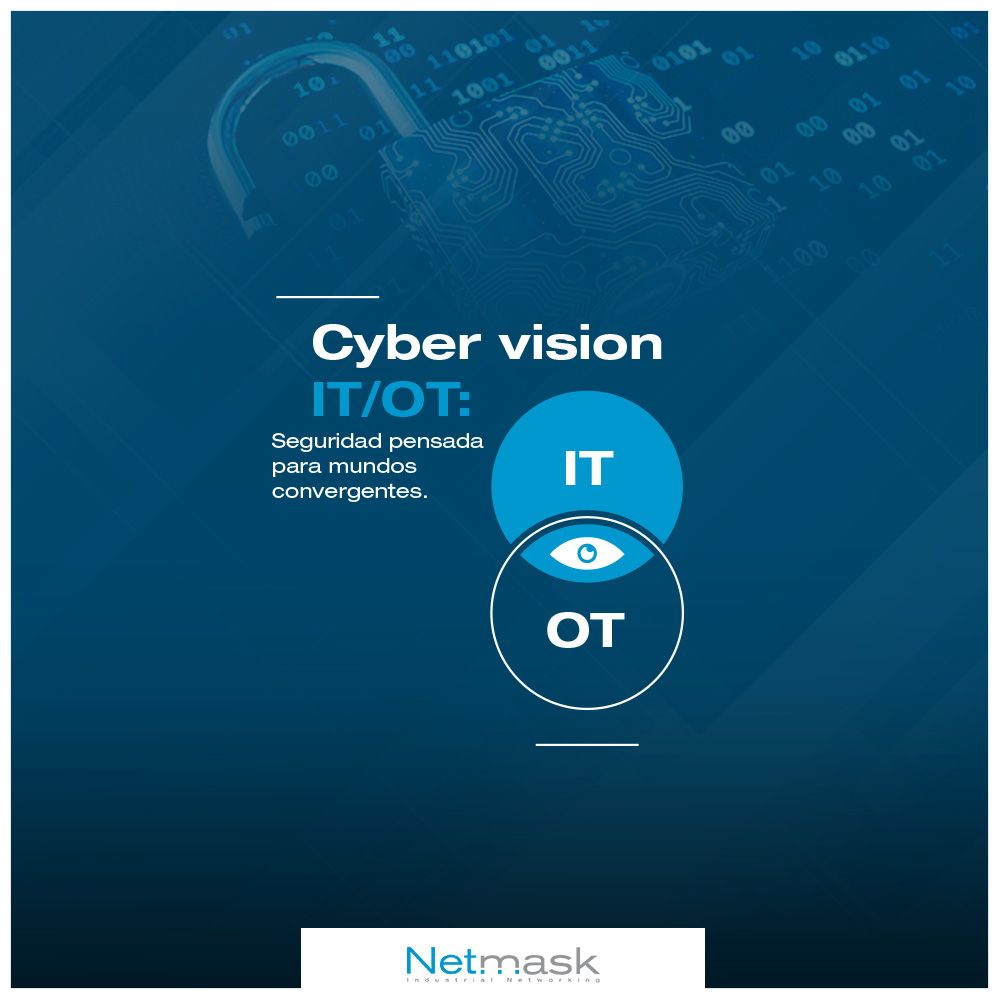 Cyber Vision IT/OT: seguridad pensada para mundos convergentes